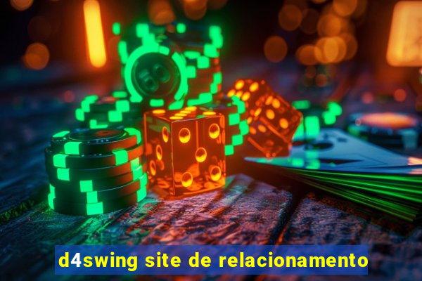 d4swing site de relacionamento